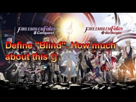 Fire Emblem Fates Blind: Frequently Asked Questions