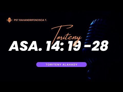 Toriteny Alahady (Asa. 14: 19 - 28)