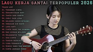 Download lagu 🎧 LAGU KERJA SANTAI TERPOPULER 2026 | FULL ALBUM SLOW ROCK & MELLOW PILIHAN mp3 Download lagu 🎧 LAGU KERJA SANTAI TERPOPULER 2026 | FULL ALBUM SLOW ROCK & MELLOW PILIHAN mp3
