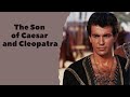 The Son Of Caesar And Cleopatra HD Adventure Full Movie In English