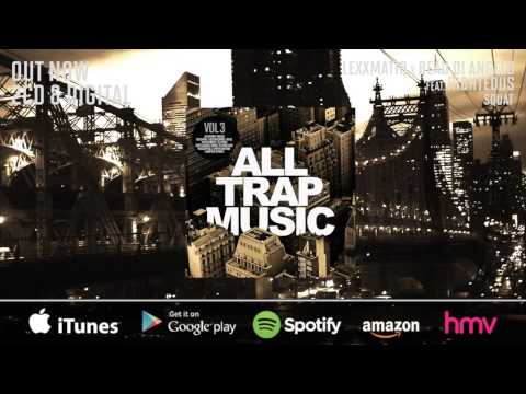 All Trap Music Vol 3 (Album Megamix) OUT NOW!
