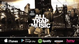 All Trap Music Vol 3 (Album Megamix) OUT NOW!