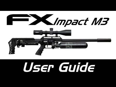 FX Impact M3 User Guide - FX Airguns