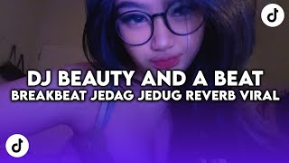 Download lagu DJ BEAUTY AND A BEAT BREAKBEAT JEDAG JEDUG REVERB MENGKANE VIRAL TIK TOK TERBARU YANG KALIAN CARI mp3 Download lagu DJ BEAUTY AND A BEAT BREAKBEAT JEDAG JEDUG REVERB MENGKANE VIRAL TIK TOK TERBARU YANG KALIAN CARI mp3