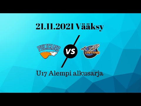 U17  PELICANS vs KIEKKO VANTAA ITÄ - U17 21.11.2021