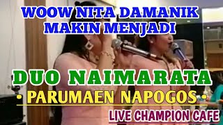 Download lagu Wow Penampilan Duo Naimarata menggemparkan Champion Cafe || PARUMAEN NAPOGOS mp3