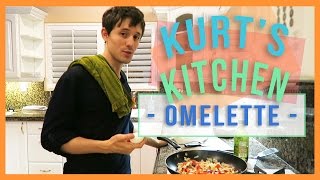 KURT'S KITCHEN | OMELETTE KURT STYLE!