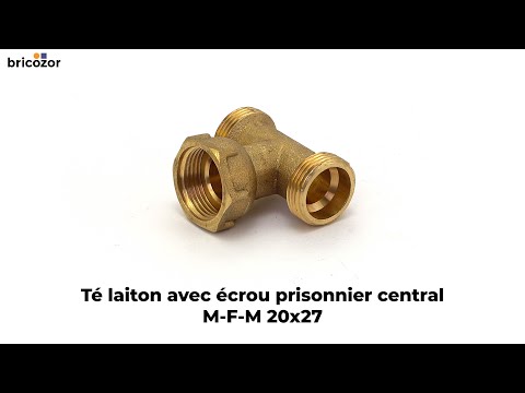 Té laiton avec écrou prisonnier central M-F-M 20x27 BRICOZOR