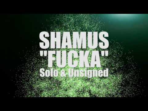 Shamus - Fucka (OFFICIAL)