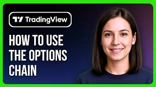 How To Use The Options Chain On Tradingview