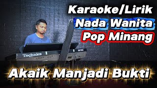 Download lagu AKAIK MANJADI BUKTI ( Balasan Akaik Manjadi saksi ) - Karaoke Nada Wanita mp3 Download lagu AKAIK MANJADI BUKTI ( Balasan Akaik Manjadi saksi ) - Karaoke Nada Wanita mp3