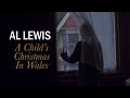 Al Lewis - A Child's Christmas In Wales 