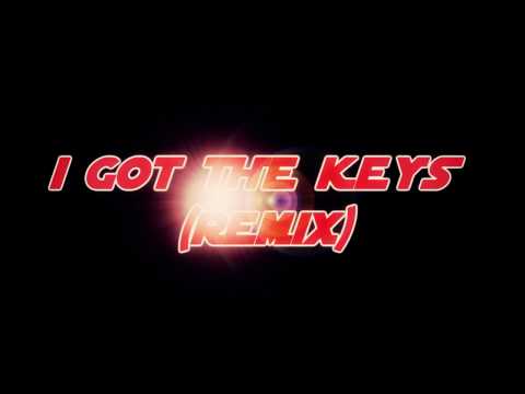I got the Keys Remix   Mista Jones x Auz Wkk x Ruckus