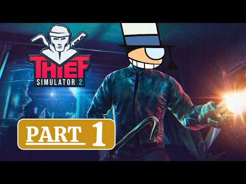 Thief Simulator 2 PART 1 - KAITOU KID SAMA?? - Gameplay Walkthrough【No Commentary】