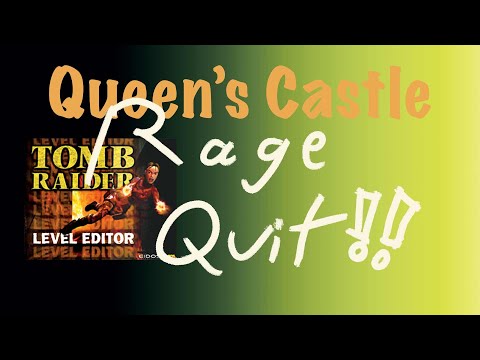 GAME PLAY|TRLE "Queen's Castle" [this made me RAGE QUIT!]