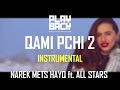 QAMI PCHI 2 / INSTRUMENTAL (NAREK METS HAYQ feat. ALL STARS)