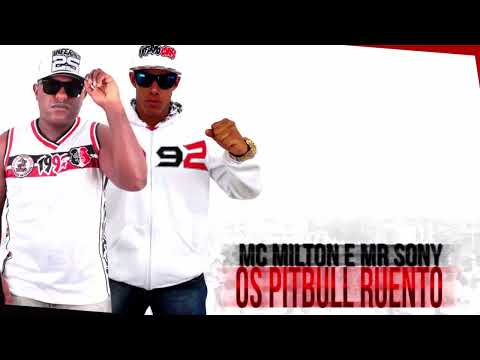 MC MILTON E MR SONY - OS PITBULL RUENTO • INFERNO CORAL