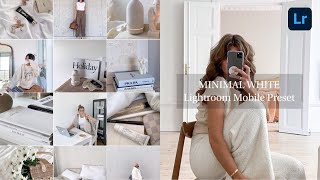Minimal White Preset Lightroom Edit Pictures | Lightroom Tutorial Basics