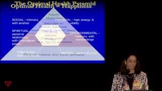 Integrative Holistic Medicine: The Science of Connection - Mimi Guarneri, MD, FACC, ABIHM (2011)