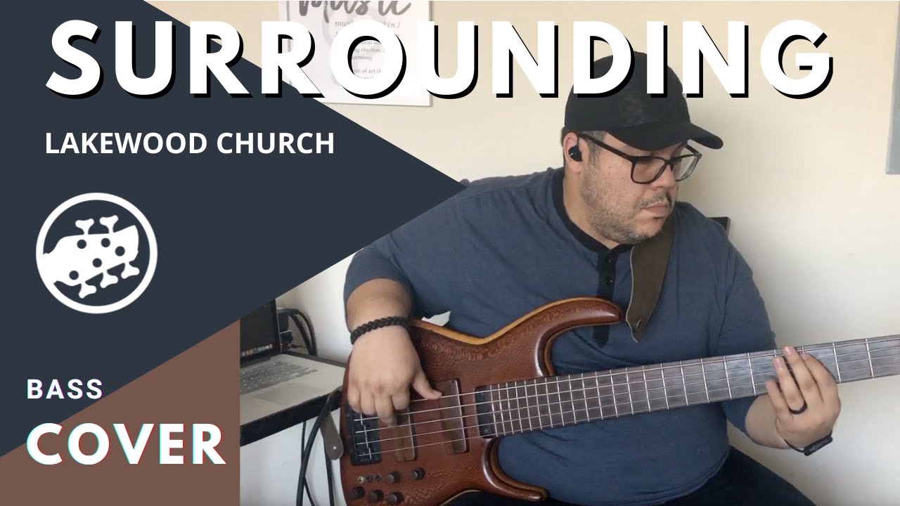 Lakewood Music – Surrounding (Bass Cover)