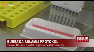 BURSA TİCARET BORSASI MİLLİ EĞİTİM PROTOKOLÜ