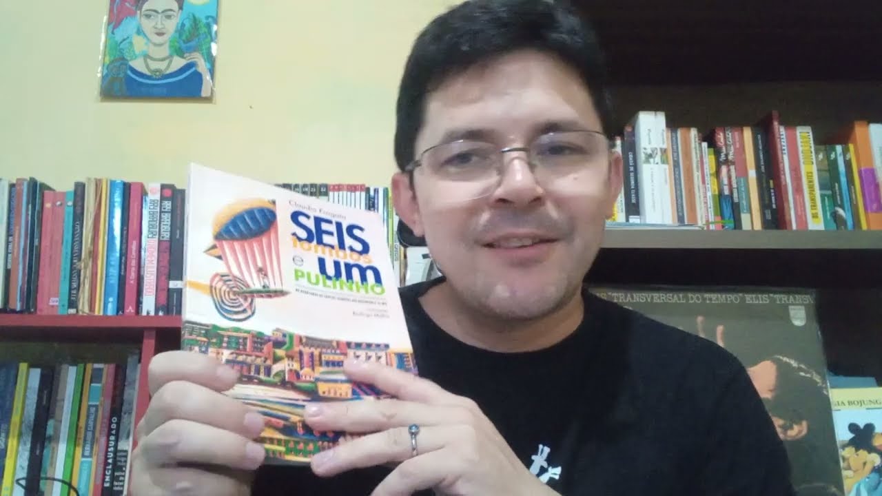 Claudio Fragata - Seis tombos e um pulinho - as aventuras de Santos-Dumont até inventar o 14-Bis