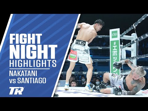 Nakatani Pummels Santiago To Become 3-Division Champ | FIGHT HIGHLIGHTS