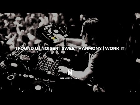I Found U | Noiser | Sweet Harmony | Work It (Axwell Mashup)