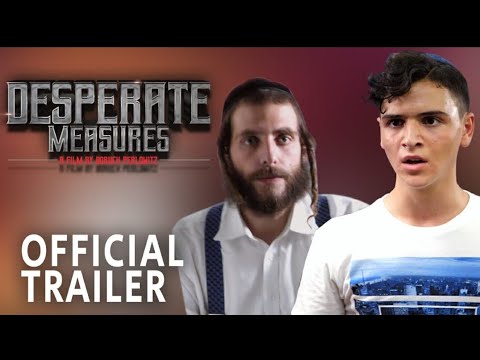 Desperate Measures by Boruch Perlowitz (OFFICIAL TRAILER)