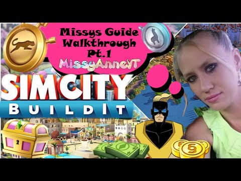 SimCity Build it Missys Building Guide *Full* Walkthrough Part 1
