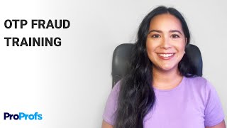 OTP Fraud Training | Protect Yourself & Your Organization from OTP Scams | ProProfs Courses