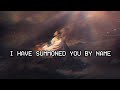 Isaiah Chapter 43 | I Have Summoned You By Name