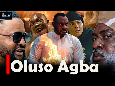 OLUSO AGBA - Latest Yoruba Movie 2025 Drama; Odunlade Adekola, Lawrence Sholanke, Ireti Osayemi
