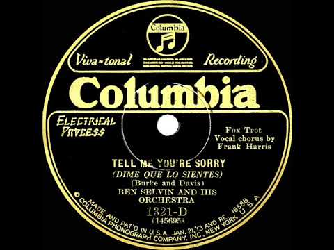 1928 Ben Selvin - Tell Me You're Sorry (Irving Kaufman, vocal)