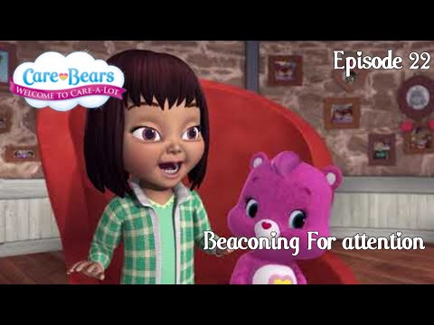 Care Bears Welcome to Care a Lot - Beaconing for Attention (Episode 22)