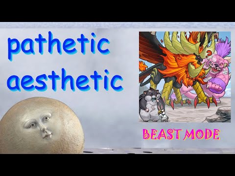 Pathetic Aesthetic - Beast Mode