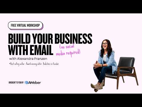 Build Your Business with Email with Special Guest Alexandra Franzen