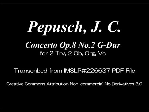 Pepusch, J. C. _ Concerto Op.8 No.2 G-Dur [2 Trv, 2 Ob, Org, Vc]