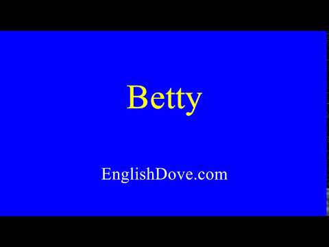 How to pronounce Betty in American English.