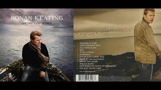 Ronan Keating - Bring You Home (Album 2006)