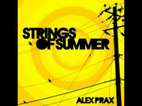 Alex Prax - Strings Of Summer (Original Mix)