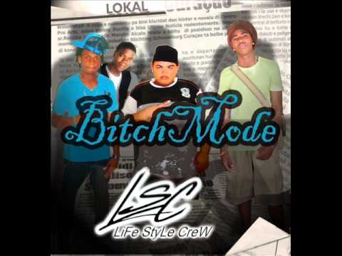 LiFeStyLe-CreW & J-RoNiCk - BitchMode