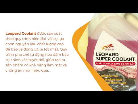 NƯỚC LÀM MÁT LEOPARD COOLANT ĐƯỢC SẢN XUẤT NHƯ THẾ NÀO?