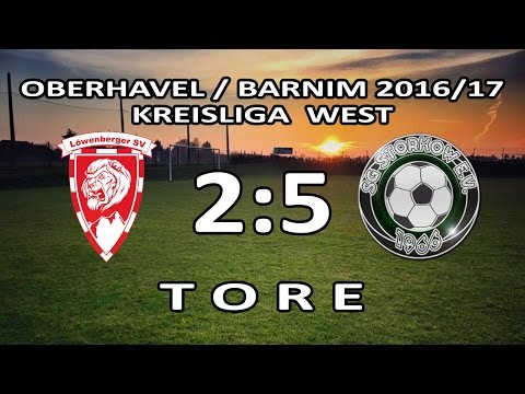 LÖWENBERGER SV - SG STORKOW 2:5 - Tore [Kreisliga West 2016/17 - 2.Spieltag]