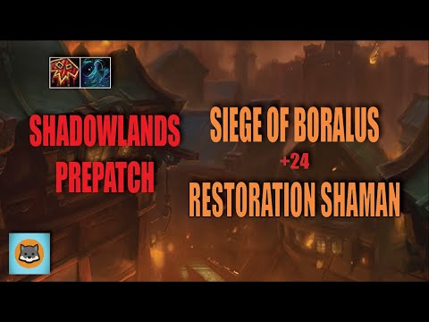 SHADOWLANDS PREPATCH - Mythic +24 Siege of Boralus - Restoration Shaman