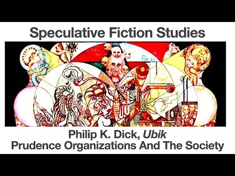 Philip K Dick, Ubik | Prudence Organizations and The Society | Speculative Fiction Studies