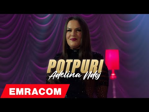 Adelina Ndoj - Potpuri