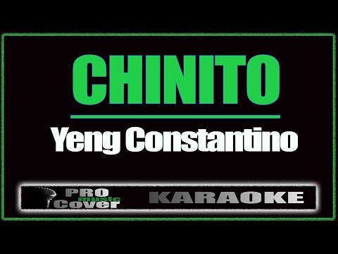 Chinito - YENG CONSTANTINO (KARAOKE)
