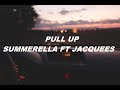 PULL UP -  Summerella feat. Jacquees | Español.