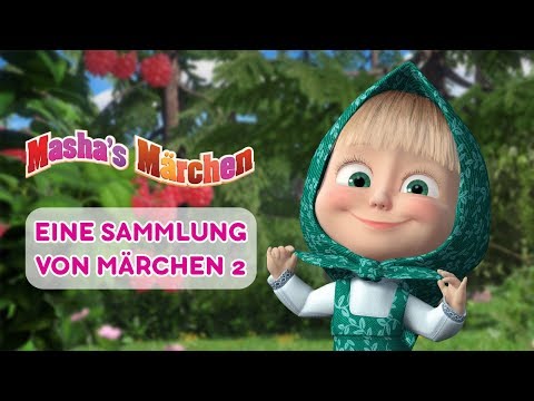 Mascha's Märchen -  Eine Sammlung von Märchen 2 📚